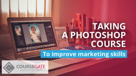 Take Beginners Photoshop Course to Improve Marketing Skills