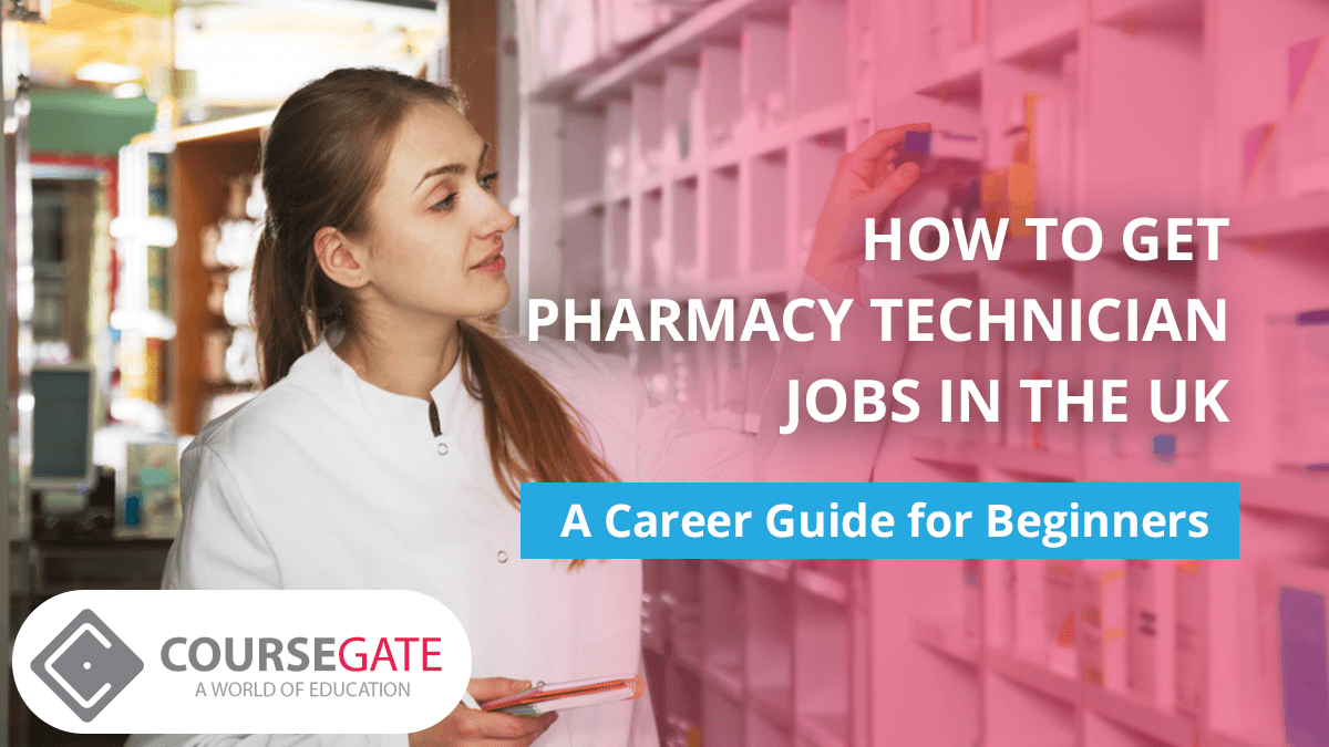 How to Get Pharmacy Technician Jobs in the UK