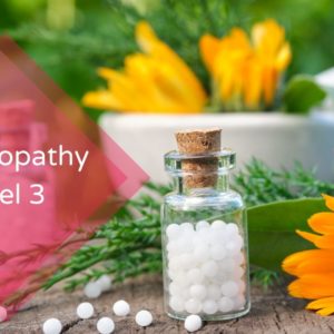 Homeopathy level 3