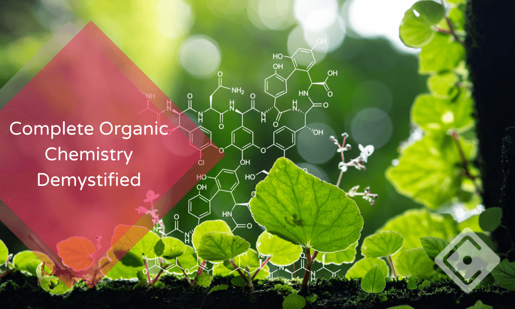Complete Organic Chemistry Demystified