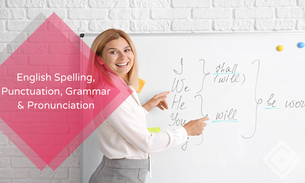 English Grammar, Spelling & Punctuation