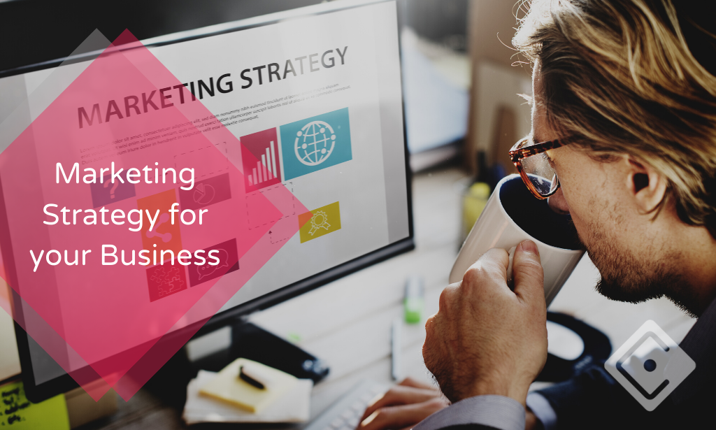 Marketing Strategy for your Business