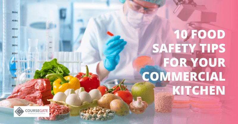 10 Food Safety Tips for Your Commercial Kitchen
