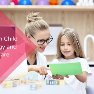Diploma In Child Psychology and Child Care
