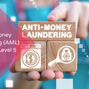 Anti-Money Laundering (AML) Training Level 5