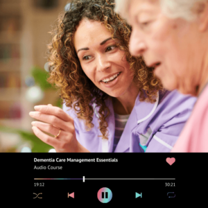 Dementia Care Management Essentials (Audio Course)