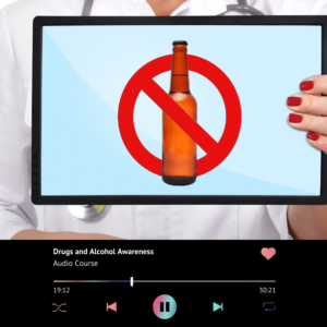 Drugs and Alcohol Awareness (Audio Course)